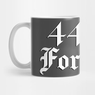 4444 For Life (white design) Mug